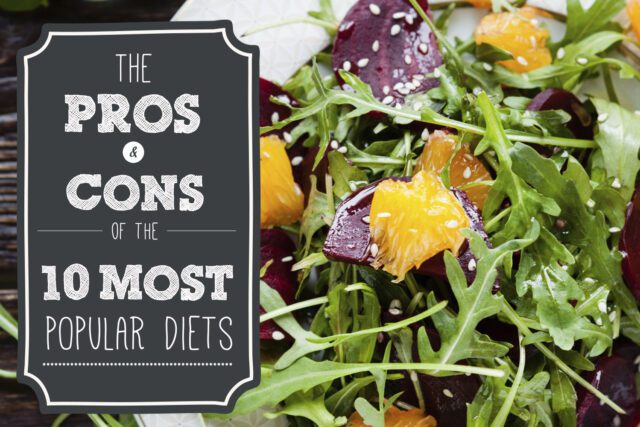 Pro and Cons Of The Top 10 Diets (Which one is for you?)